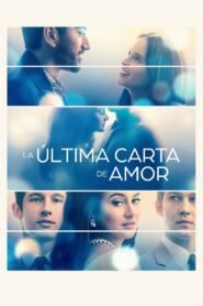 La Última Carta de Amor (The Last Letter From Your Lover)