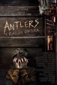 Espíritus Oscuros (Antlers)