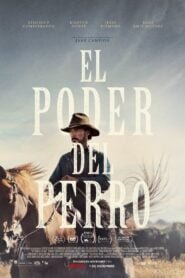 El Poder del Perro (The Power of the Dog)
