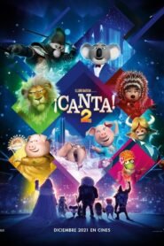 Sing 2: ¡Ven y Canta de Nuevo!