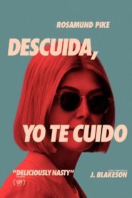 Descuida Yo te Cuido (I Care a Lot)