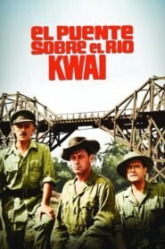 El Puente sobre el Río Kwai (The Bridge on the River Kwai)