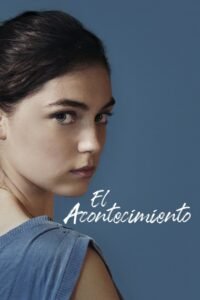 El Acontecimiento (Happening)