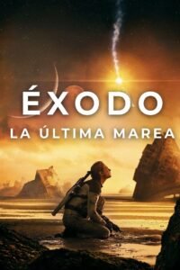 Éxodo: La Última Marea (Tides)