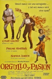 Orgullo y Pasión (The Pride and the Passion)