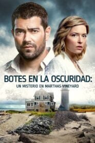 Botes en la Oscuridad: Un Misterio en Marthas Vineyard (Ships in the Night: A Martha’s Vineyard Mystery)