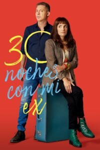 30 Noches con Mi Ex (30 Nights with My Ex)