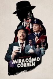 Mira como Corren (See How They Run)