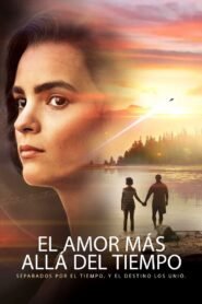 El Amor Más Allá del Tiempo (The Time Capsule)