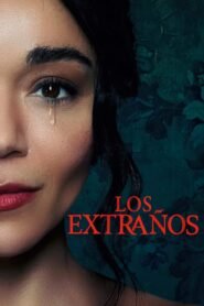 Los Extraños (The Strays)