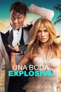 Una Boda Explosiva (Shotgun Wedding)