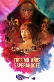 Érase una Vez un Genio (Three Thousand Years of Longing)