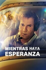 Mientras Haya Esperanza (On a Wing and a Prayer)