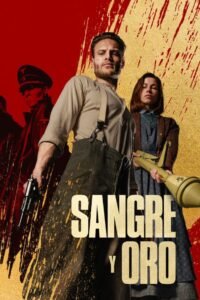 Sangre y Oro (Blood and Gold)