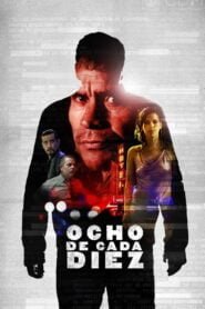 Ocho de Cada Diez (Eight Out of Ten)