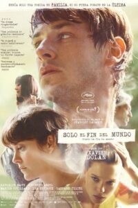 No es Más que el Fin del Mundo (It’s Only the End of the World)