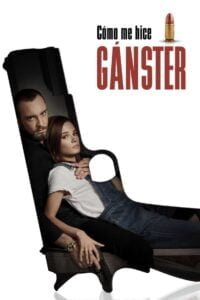 Cómo Me Hice Gánster (How I Became a Gangster)