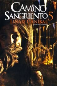 Camino Hacia el Terror 5 (Wrong Turn 5: Bloodlines)