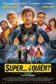 Super… ¿Quién? (Superwho?)