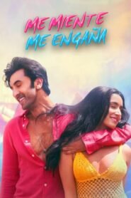 Me Miente, me Engaña (Tu Jhoothi Main Makkaar)