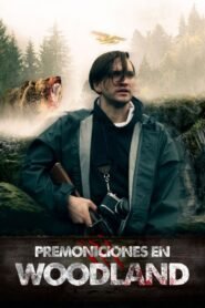 Premoniciones en Woodland (Woodland)