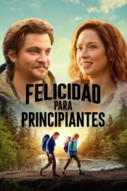Felicidad para Principiantes (Happiness for Beginners)