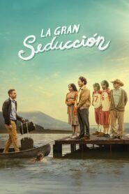 La Gran Seducción (The Great Seduction)