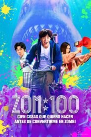Zom 100: Cien Cosas Que Quiero Hacer Antes de Convertirme en Zombi (Zom 100: Bucket List of the Dead)