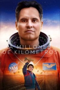 A Millones de Kilómetros (A Million Miles Away)