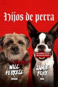 Hijos de Perra (Strays)