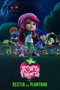 Rosita Fresita y la Bestia del Plantano (Strawberry Shortcake and the Beast of Berry Bog)