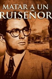 Matar a un Ruiseñor (To Kill a Mockingbird)