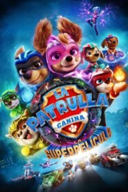 Paw Patrol 2: La Súper Película (PAW Patrol: The Mighty Movie)