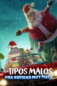Los Tipos Malos: Una Navidad Muy Mala (The Bad Guys: A Very Bad Holiday)