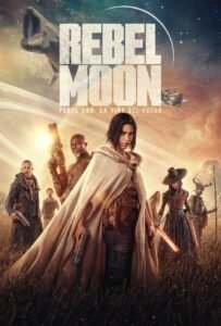 Rebel Moon 1: La Niña del Fuego (Rebel Moon – Part One: A Child of Fire)