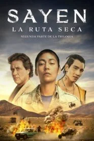 Sayen 2: La Ruta Seca (Sayen: Desert Road)